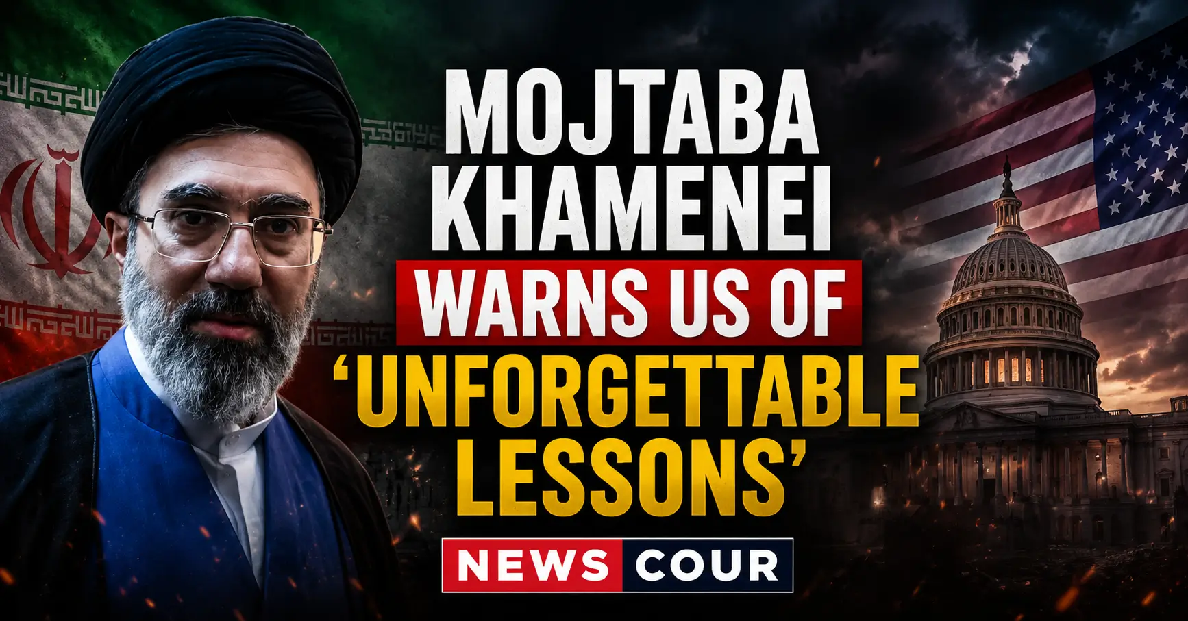 Mojtaba Khamenei Warns US of 'Unforgettable Lessons'