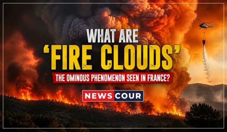 What are 'fire clouds', the ominous phenomenon seen in France?