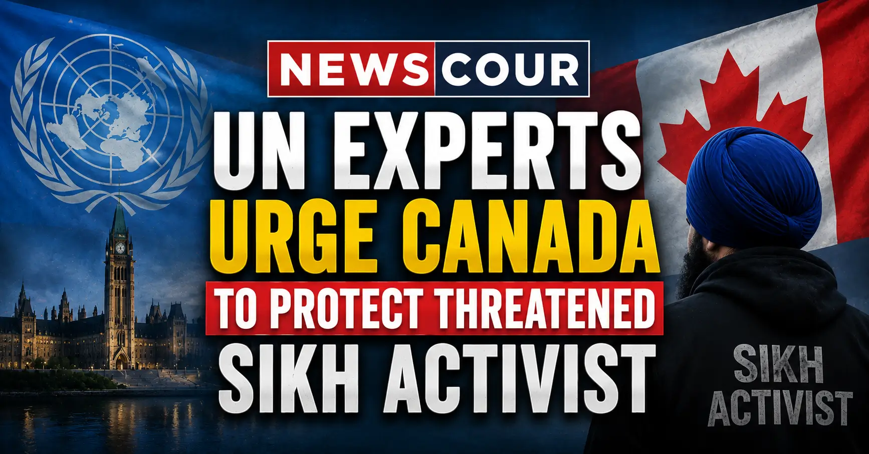 UN Experts Urge Canada To Protect Threatened Sikh Activist